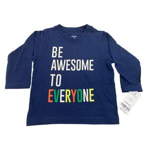 Carters Be Awesome To Everyone Graphic Baby Shirt Navy Long Sleeve Size 6M - New